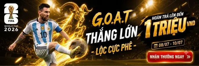 TIP88 GOAT Vào Tứ Kết WC 2026 - Nhận Quà Hoàn Trả 1 Triệu VND