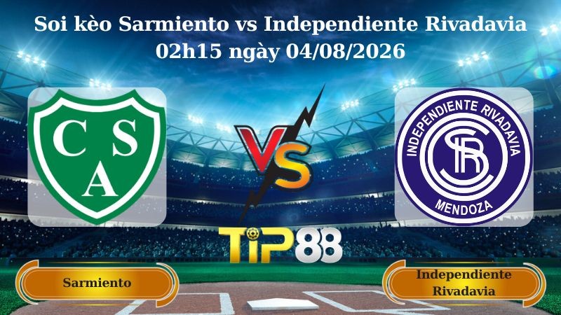 TIP88 Nhận định soi kèo Sarmiento vs Independiente Rivadavia 02h15 ngày 04/08/2026 - VĐQG Argentina