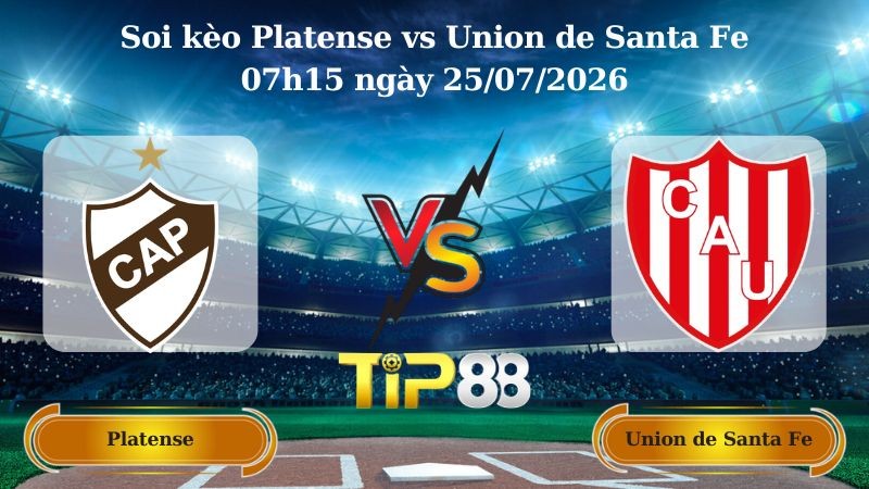 TIP88 Nhận định soi kèo Platense vs Union de Santa Fe 07h15 ngày 25/07/2026 - VĐQG Argentina