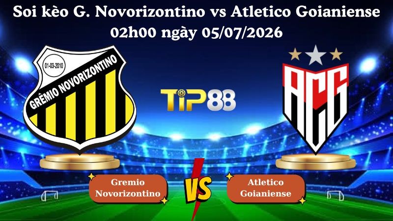 TIP88 Nhận định soi kèo Gremio Novorizontino vs Atletico Goianiense 02h00 ngày 05/07/2026 - Serie B Brazil