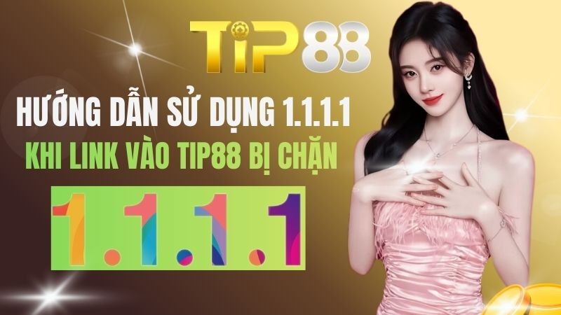 TIP88 Hướng Dẫn Vào TIP88 Chính Thức: Kết Nối Mượt Mà – Không Lo Bị Chặn