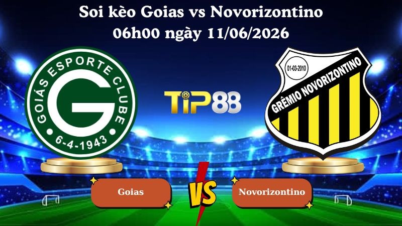 TIP88 Nhận định soi kèo Goias vs Novorizontino 06h00 ngày 11/06/2026 - Serie B Brazil