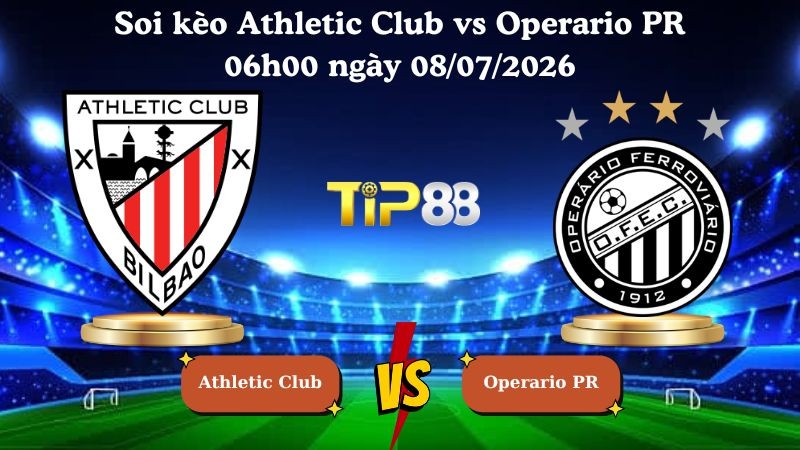 TIP88 Nhận định soi kèo Athletic Club vs Operario PR 06h00 ngày 08/07/2026 - Serie B Brazil