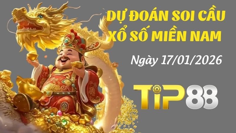 TIP88 Dự đoán soi cầu xổ số miền Nam hôm nay ngày 17/01/2026 [Trúng Chắc]
