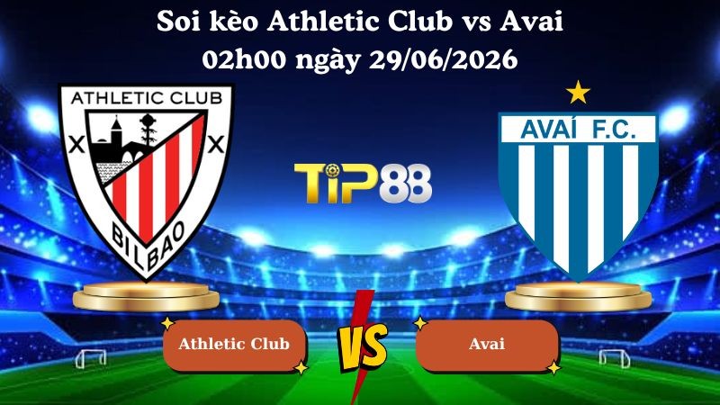 TIP88 Nhận định soi kèo Athletic Club vs Avai 02h00 ngày 29/06/2026 - Serie B Brazil