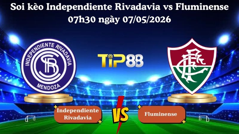 TIP88 Nhận định soi kèo Independiente Rivadavia vs Fluminense 07h30 ngày 07/05/2026 - Copa Libertadores