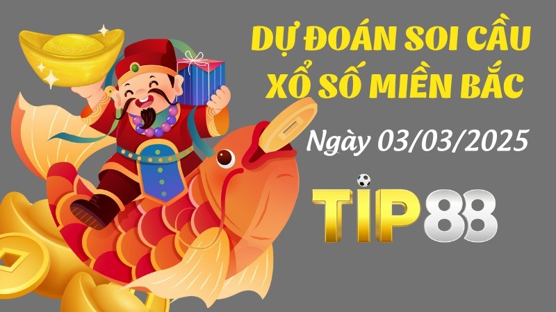 TIP88 Dự Đoán Soi Cầu Miền Bắc Ngày 03/07/2025 - Số Chuẩn Nhất Cho Hôm Nay